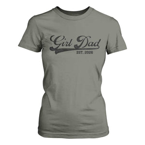 Girl Dad Est 2026 T Shirt For Women Dad Of Girl 2026 Baby Announcement TS11 Military Green Print Your Wear