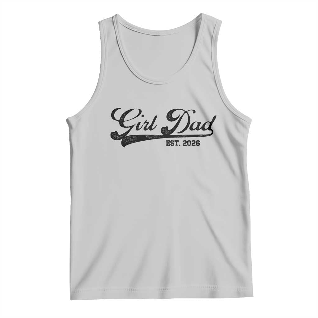 Girl Dad Est 2026 Tank Top Dad Of Girl 2026 Baby Announcement TS11 Ash Print Your Wear