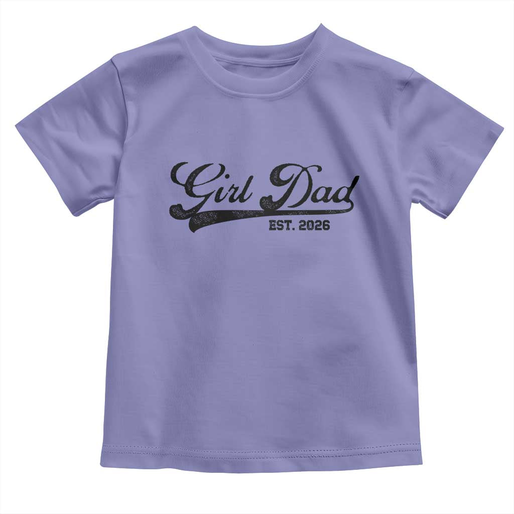 Girl Dad Est 2026 Toddler T Shirt Dad Of Girl 2026 Baby Announcement TS11 Violet Print Your Wear