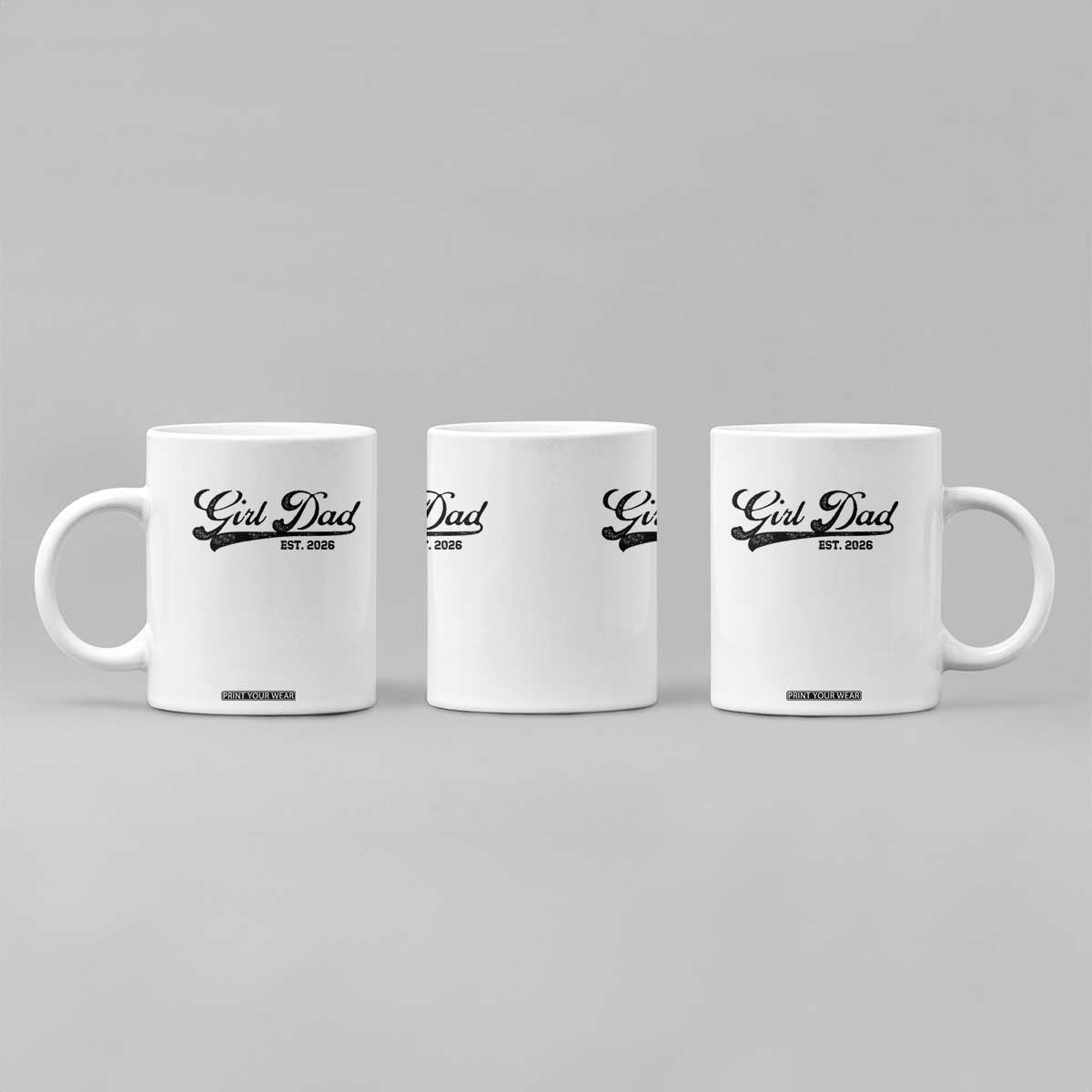 Girl Dad Est 2026 Coffee Mug Dad Of Girl 2026 Baby Announcement TS11 Print Your Wear