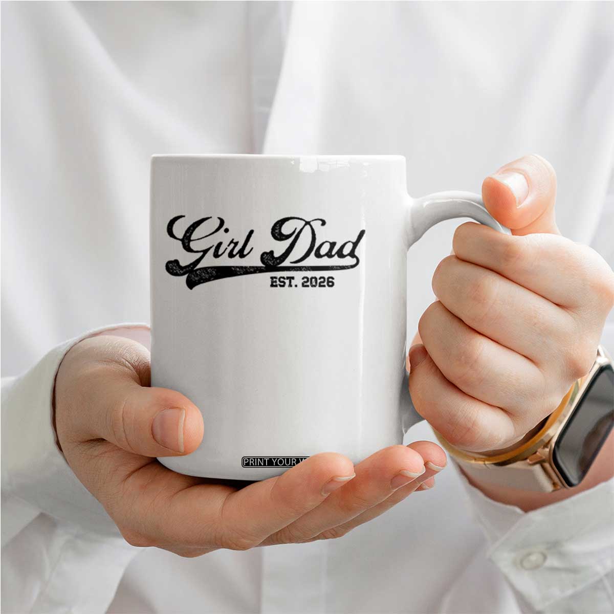 Girl Dad Est 2026 Coffee Mug Dad Of Girl 2026 Baby Announcement TS11 Print Your Wear