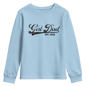 Girl Dad Est 2026 Youth Sweatshirt Dad Of Girl 2026 Baby Announcement TS11 Light Blue Print Your Wear