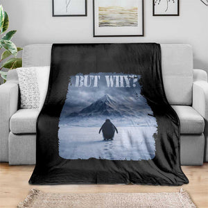 Nihilist Penguin But Why Throw Blanket Snow Mountains Motivational Penguin Meme TS11 Print Your Wear