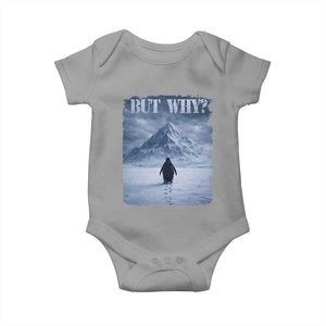 Nihilist Penguin But Why Baby Onesie Snow Mountains Motivational Penguin Meme TS11 Sport Gray Print Your Wear