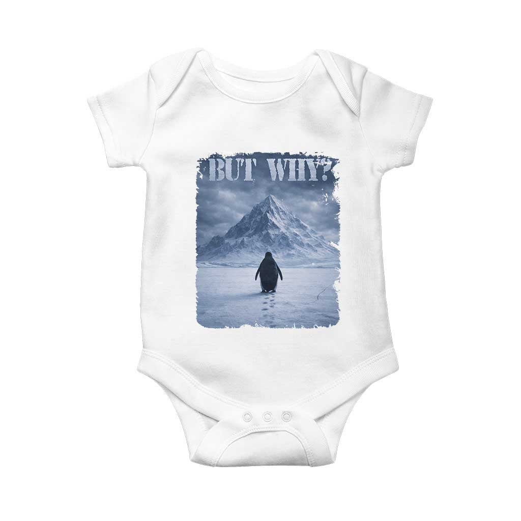 Nihilist Penguin But Why Baby Onesie Snow Mountains Motivational Penguin Meme TS11 White Print Your Wear