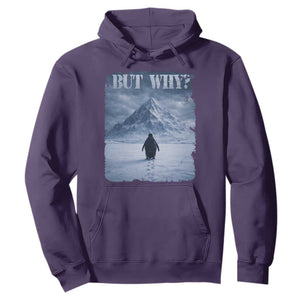 Nihilist Penguin But Why Hoodie Snow Mountains Motivational Penguin Meme TS11 Purple Print Your Wear