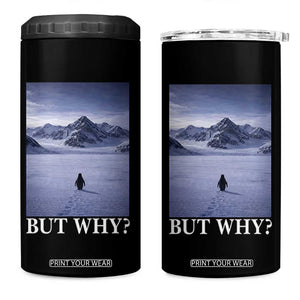 Nihilist Penguin But Why 4 in 1 Can Cooler Tumbler Lone Penguin Walking Toward Mountain Meme TS11 One Size: 16 oz Black Print Your Wear