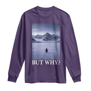 Nihilist Penguin But Why Long Sleeve Shirt Lone Penguin Walking Toward Mountain Meme TS11 Purple Print Your Wear