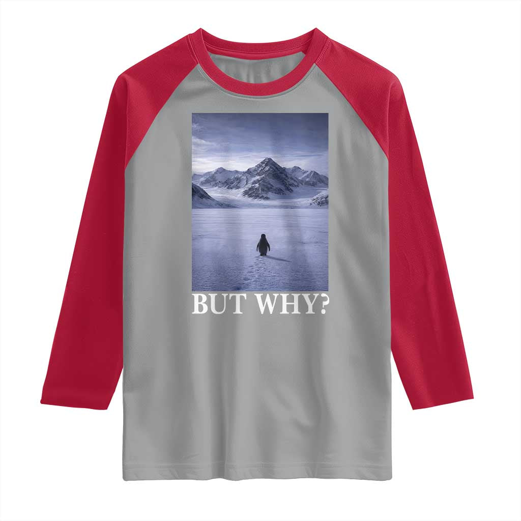 Nihilist Penguin But Why Raglan Shirt Lone Penguin Walking Toward Mountain Meme TS11 Sport Gray Red Print Your Wear