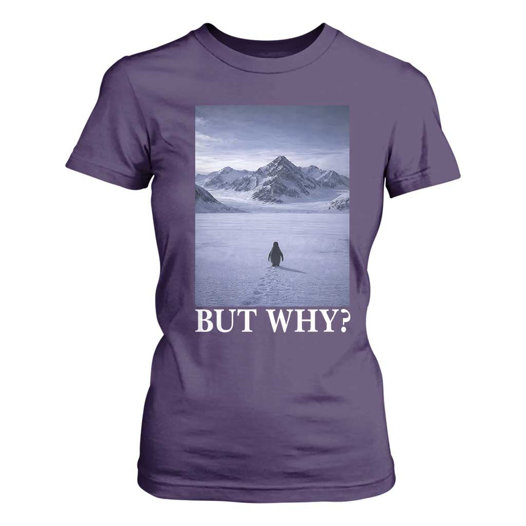 Nihilist Penguin But Why T Shirt For Women Lone Penguin Walking Toward Mountain Meme TS11 Purple Print Your Wear