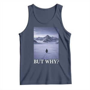 Nihilist Penguin But Why Tank Top Lone Penguin Walking Toward Mountain Meme TS11 Navy Print Your Wear