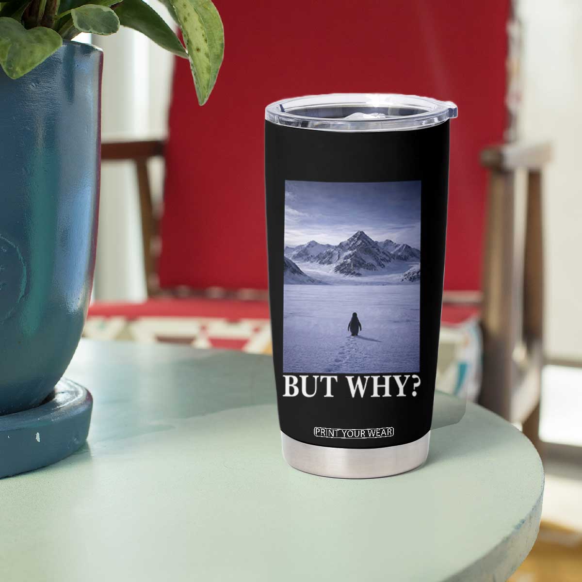 Nihilist Penguin But Why Tumbler Cup Lone Penguin Walking Toward Mountain Meme TS11 Print Your Wear