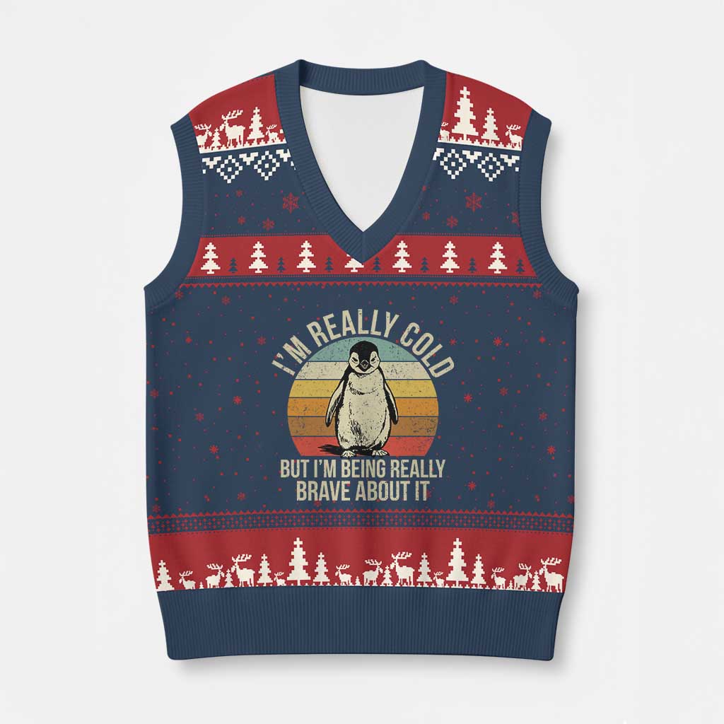 I Am Really Cold But I'm Being Really Brave About It V-Neck Knit Sweater Vest Funny Penguin TS11 Navy Red Print Your Wear