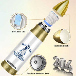 I Am Really Cold But I'm Being Really Brave About It Penguin Bullet Tumbler TS11 Print Your Wear