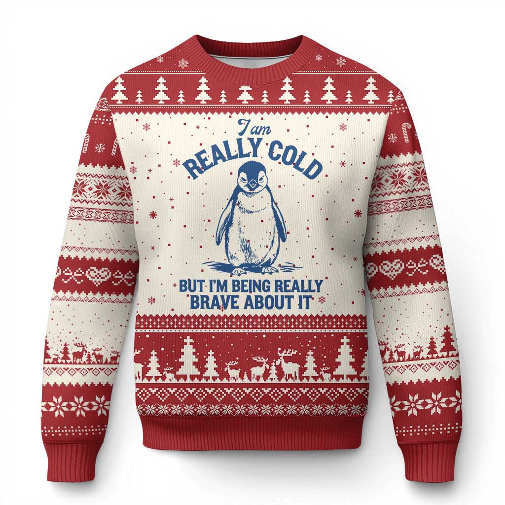 I Am Really Cold But I'm Being Really Brave About It Penguin Ugly Christmas Sweater TS11 Beige Red Print Your Wear
