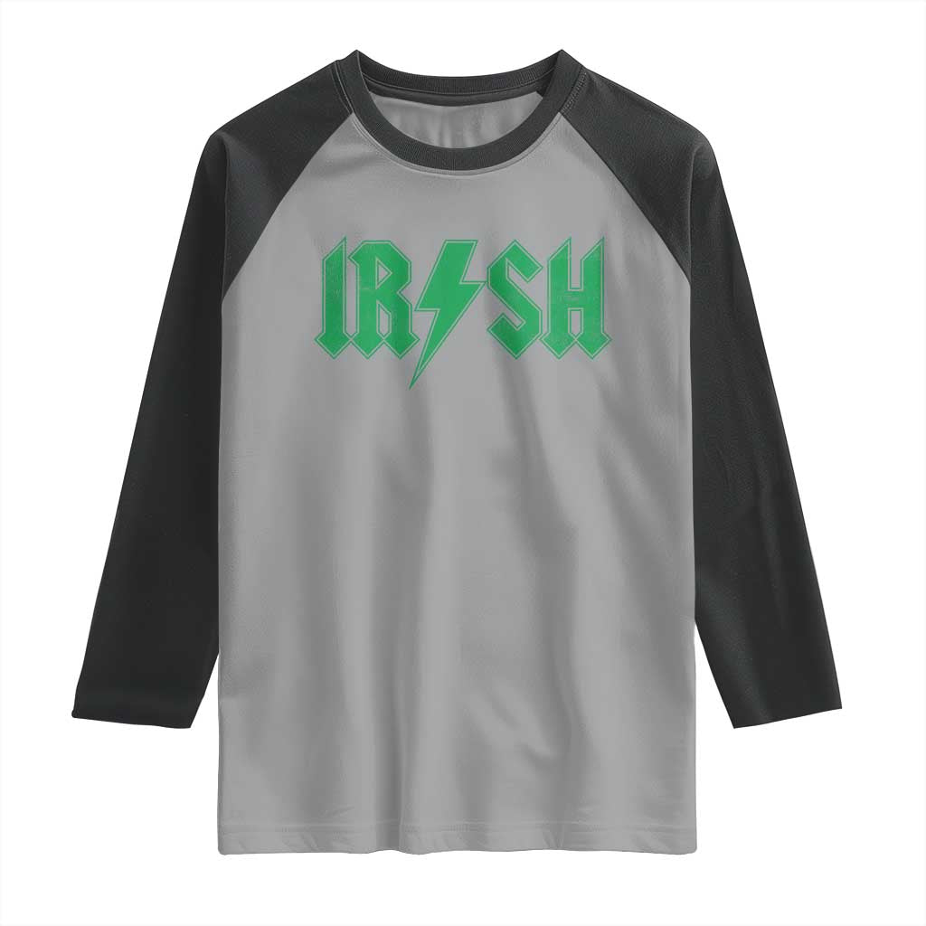 Funny Irish Rocker St Patrickss Day Lightning Bolt Rock and Roll Raglan Shirt TS11 Sport Gray Black Print Your Wear