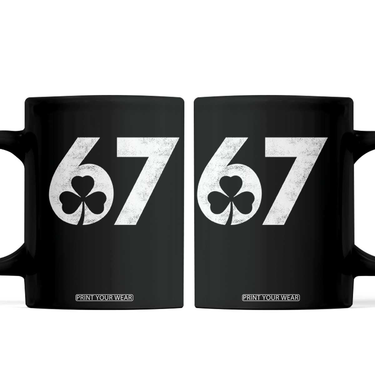 Funny St Patricks Day 67 Six Seven Vintage Shamrock Coffee Mug TS11 Black Print Your Wear