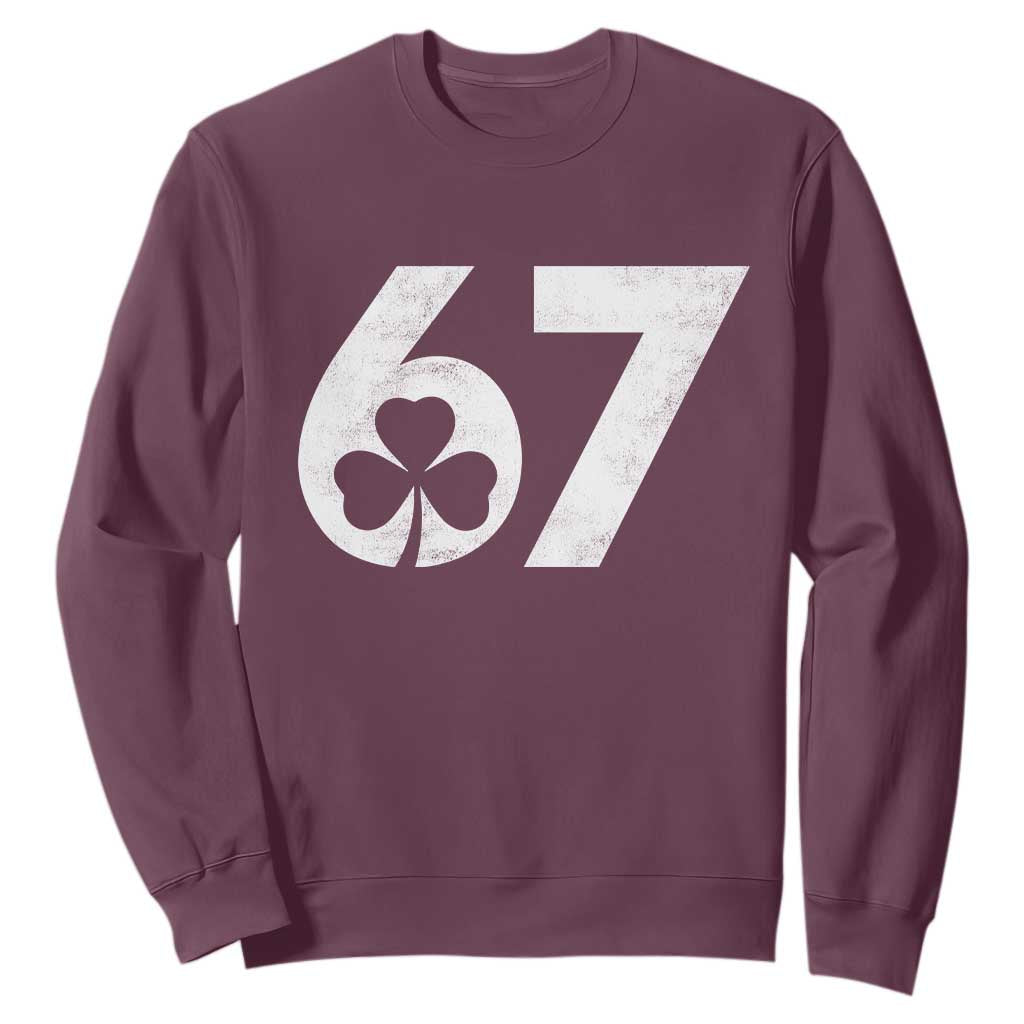 Funny St Patricks Day 67 Six Seven Vintage Shamrock Sweatshirt TS11 Maroon Print Your Wear