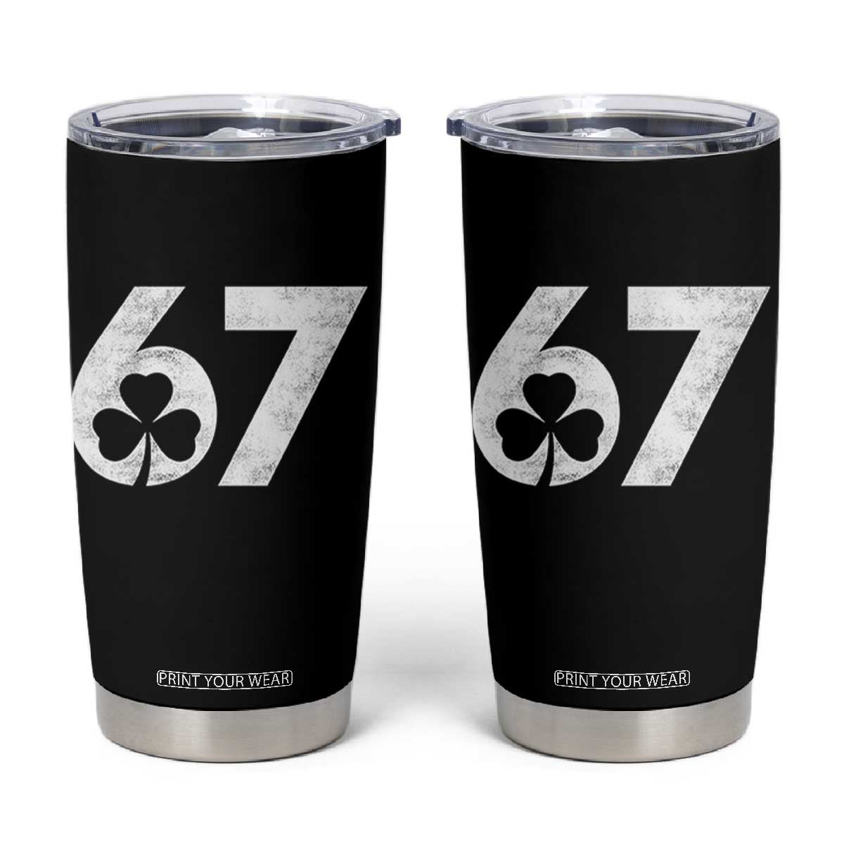 Funny St Patricks Day 67 Six Seven Vintage Shamrock Tumbler Cup TS11 Black Print Your Wear
