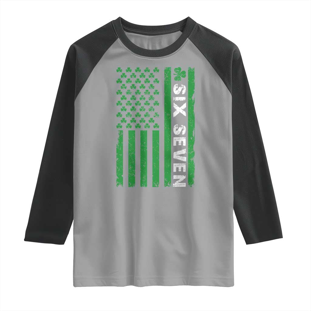 Six Seven 67 St Patricks Day Shamrock Vintage American Flag Raglan Shirt TS11 Sport Gray Black Print Your Wear