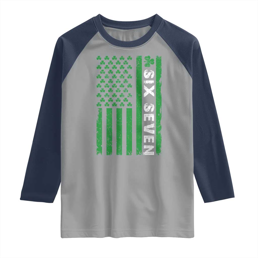 Six Seven 67 St Patricks Day Shamrock Vintage American Flag Raglan Shirt TS11 Sport Gray Navy Print Your Wear