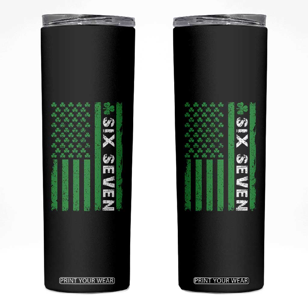 Six Seven 67 St Patricks Day Shamrock Vintage American Flag Skinny Tumbler TS11 Black Print Your Wear