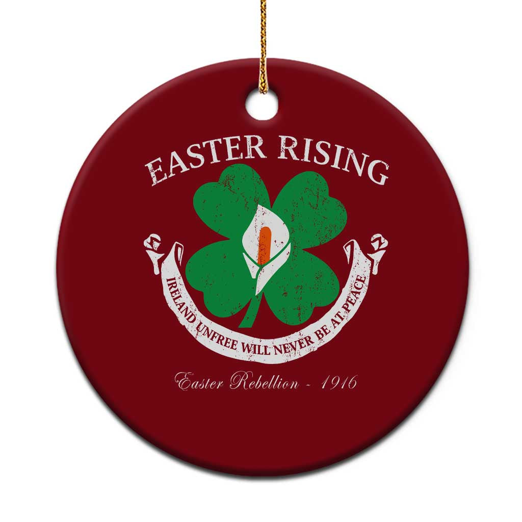 Easter Rising Ceramic Ornament Ireland Unfree Will Never Be At Peace 1916 Irish Rebellions TS11 1pc Red Print Your Wear