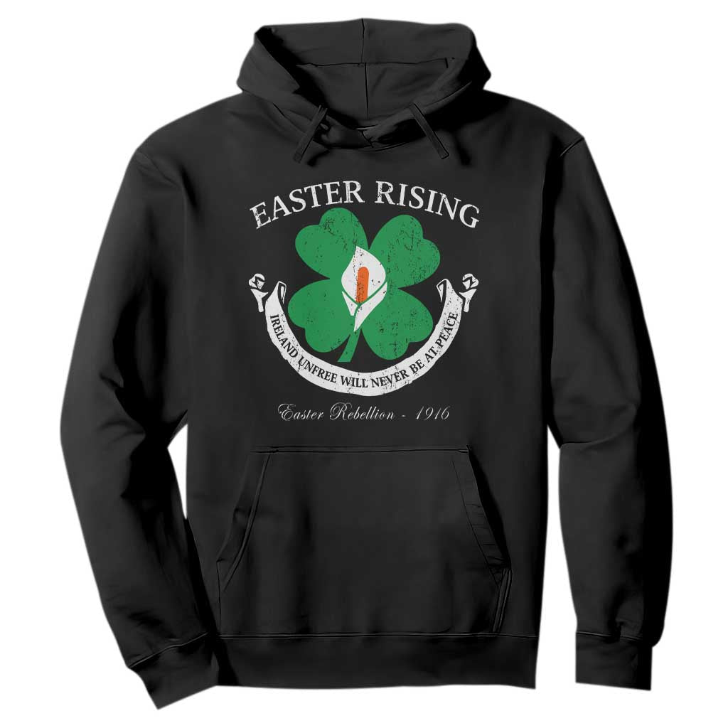 Easter Rising Hoodie Ireland Unfree Will Never Be At Peace 1916 Irish Rebellions TS11 Black Print Your Wear