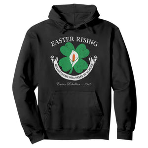 Easter Rising Hoodie Ireland Unfree Will Never Be At Peace 1916 Irish Rebellions TS11 Black Print Your Wear