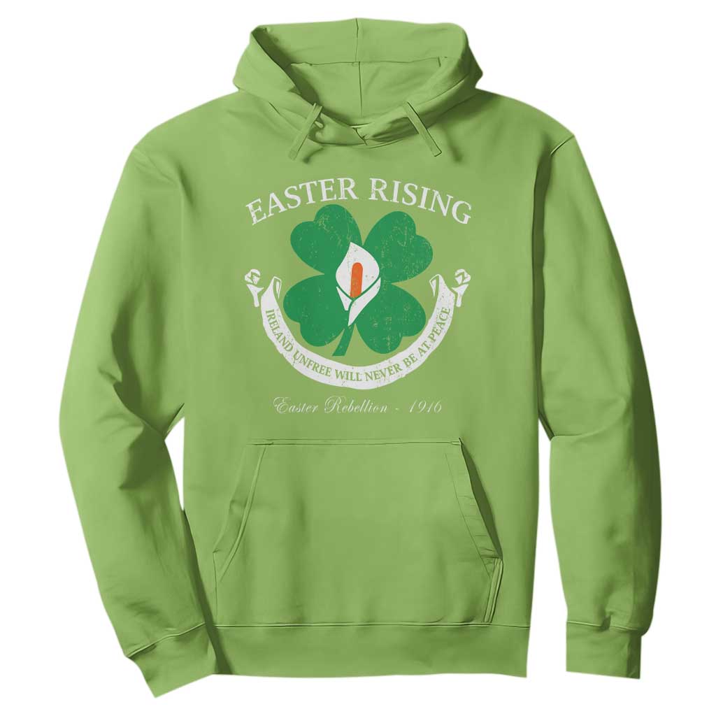 Easter Rising Hoodie Ireland Unfree Will Never Be At Peace 1916 Irish Rebellions TS11 Lime Print Your Wear