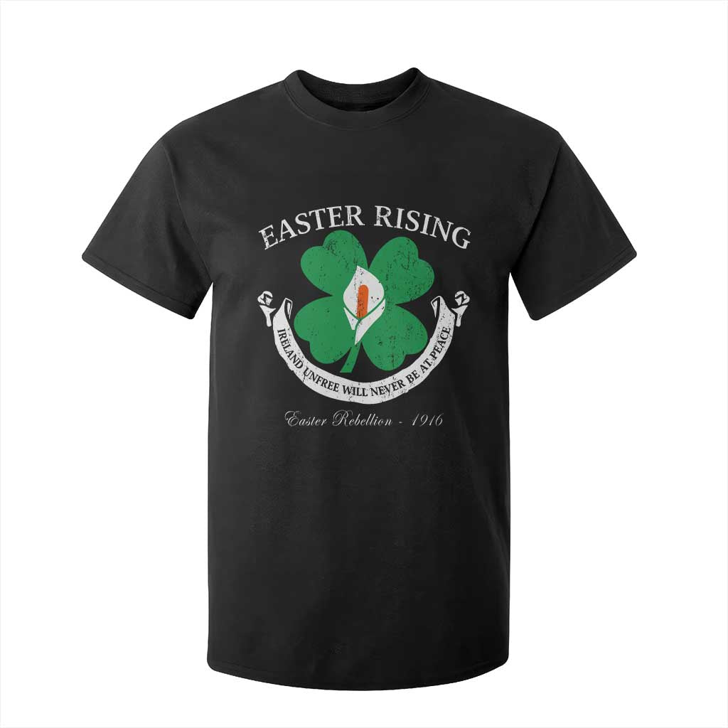 Easter Rising T Shirt For Kid Ireland Unfree Will Never Be At Peace 1916 Irish Rebellions TS11 Black Print Your Wear