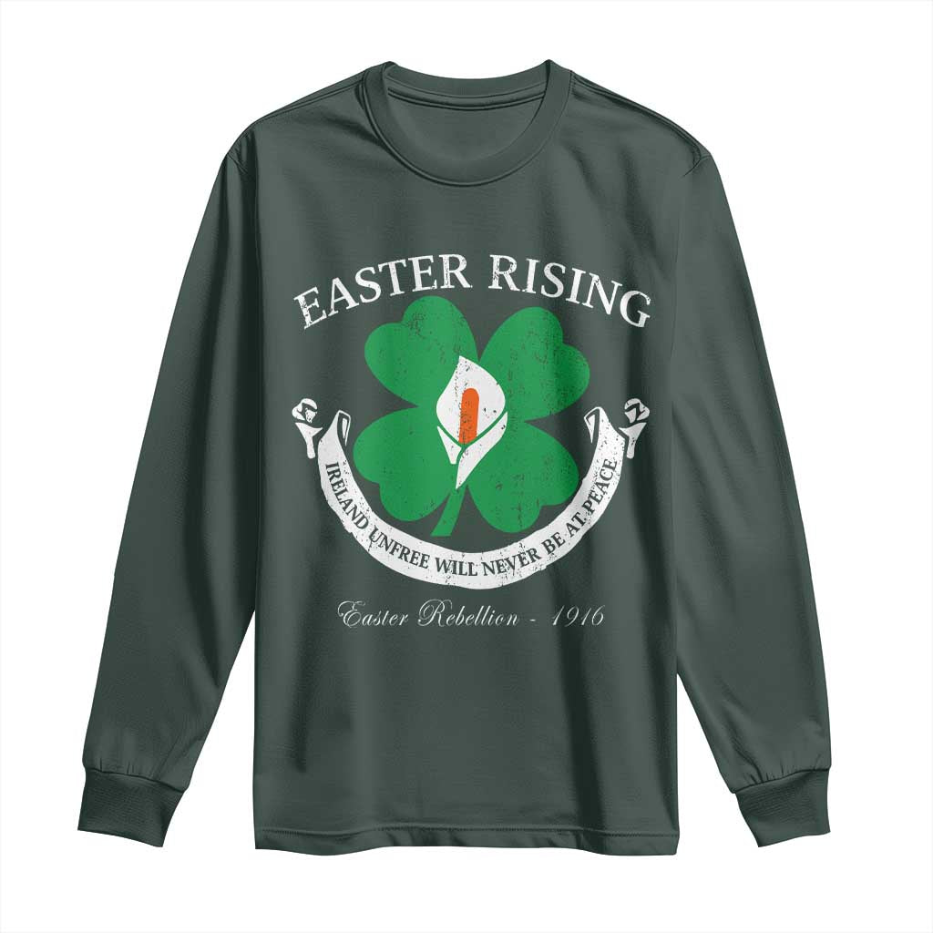 Easter Rising Long Sleeve Shirt Ireland Unfree Will Never Be At Peace 1916 Irish Rebellions TS11 Dark Forest Green Print Your Wear