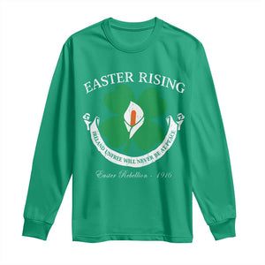 Easter Rising Long Sleeve Shirt Ireland Unfree Will Never Be At Peace 1916 Irish Rebellions TS11 Irish Green Print Your Wear