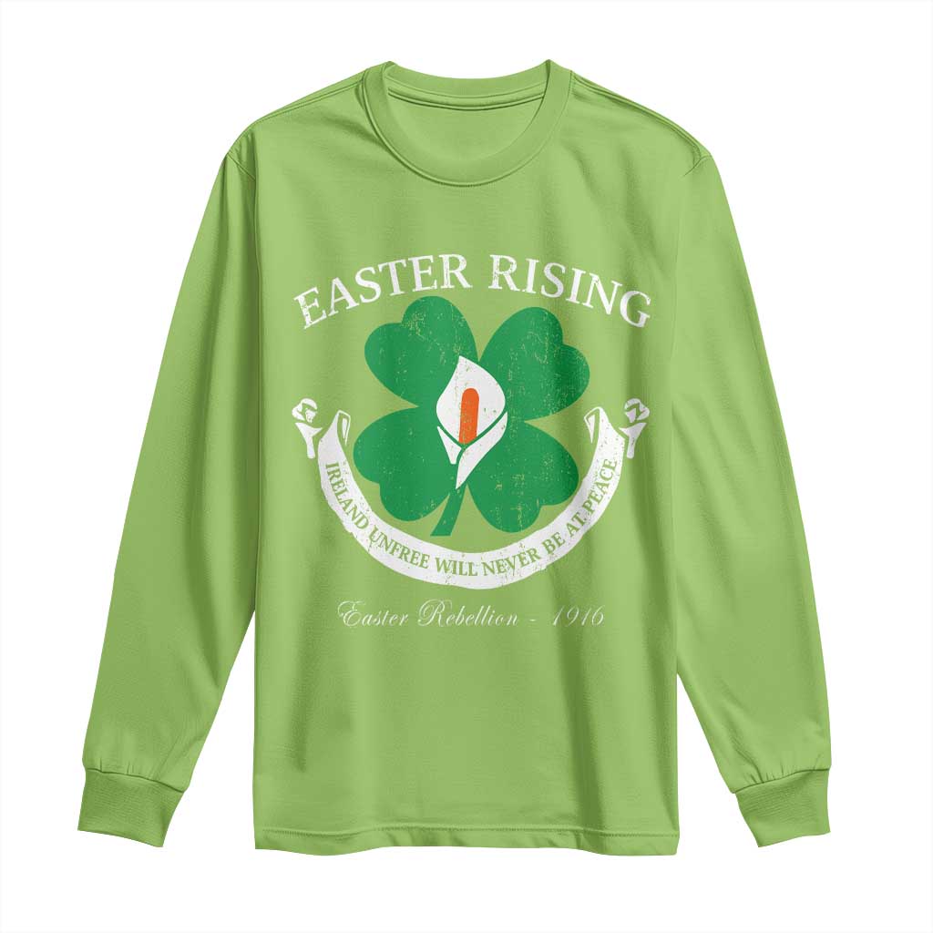 Easter Rising Long Sleeve Shirt Ireland Unfree Will Never Be At Peace 1916 Irish Rebellions TS11 Lime Print Your Wear