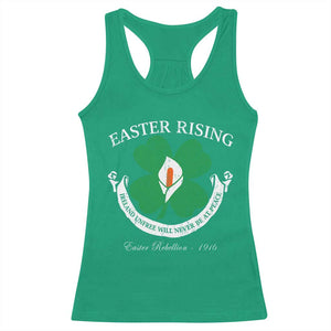 Easter Rising Racerback Tank Top Ireland Unfree Will Never Be At Peace 1916 Irish Rebellions TS11 Irish Green Print Your Wear