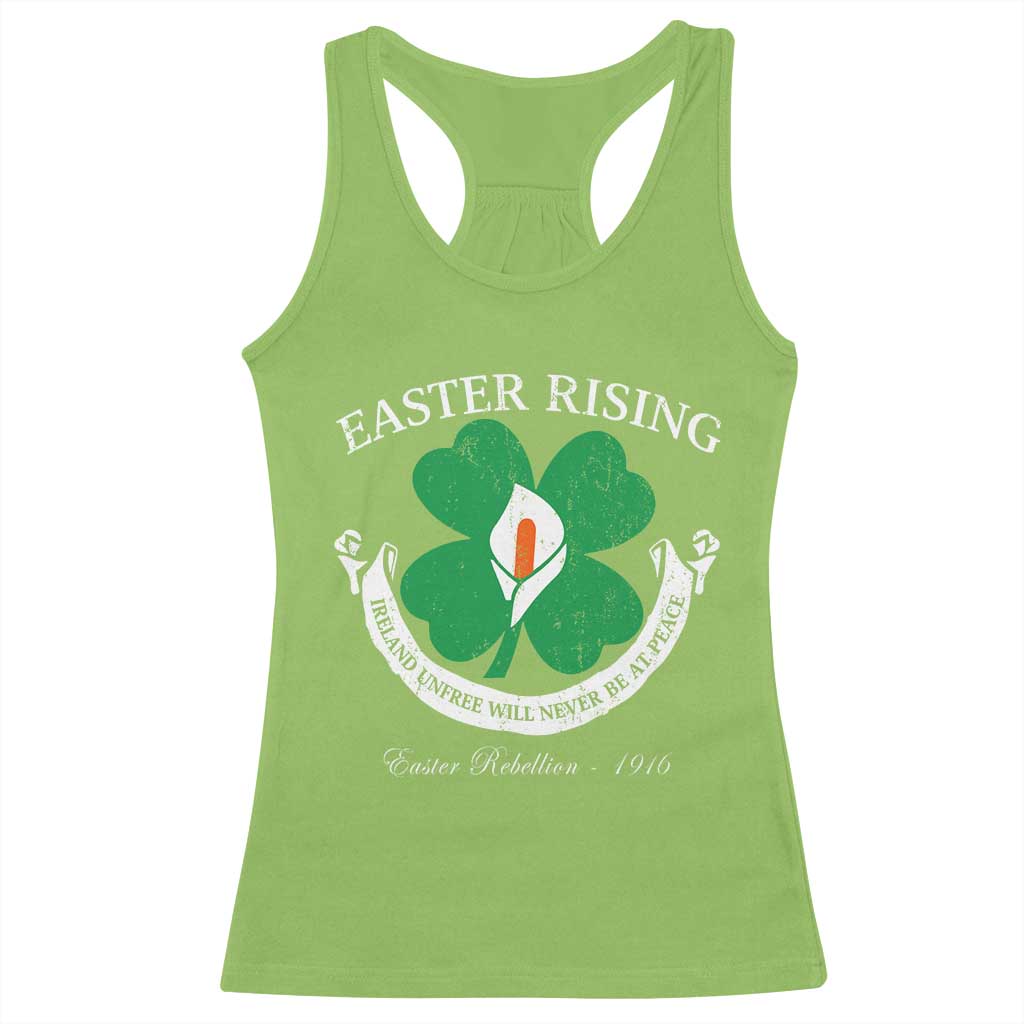 Easter Rising Racerback Tank Top Ireland Unfree Will Never Be At Peace 1916 Irish Rebellions TS11 Lime Print Your Wear