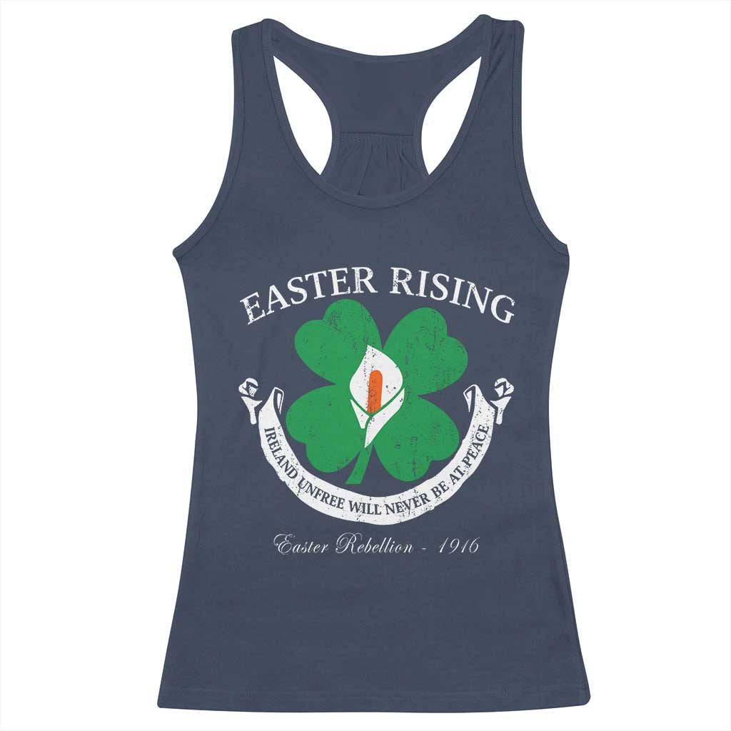 Easter Rising Racerback Tank Top Ireland Unfree Will Never Be At Peace 1916 Irish Rebellions TS11 Navy Print Your Wear