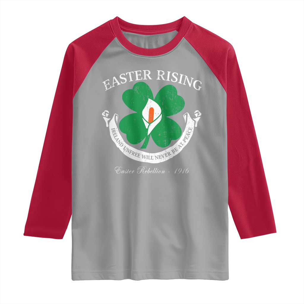 Easter Rising Raglan Shirt Ireland Unfree Will Never Be At Peace 1916 Irish Rebellions TS11 Sport Gray Red Print Your Wear