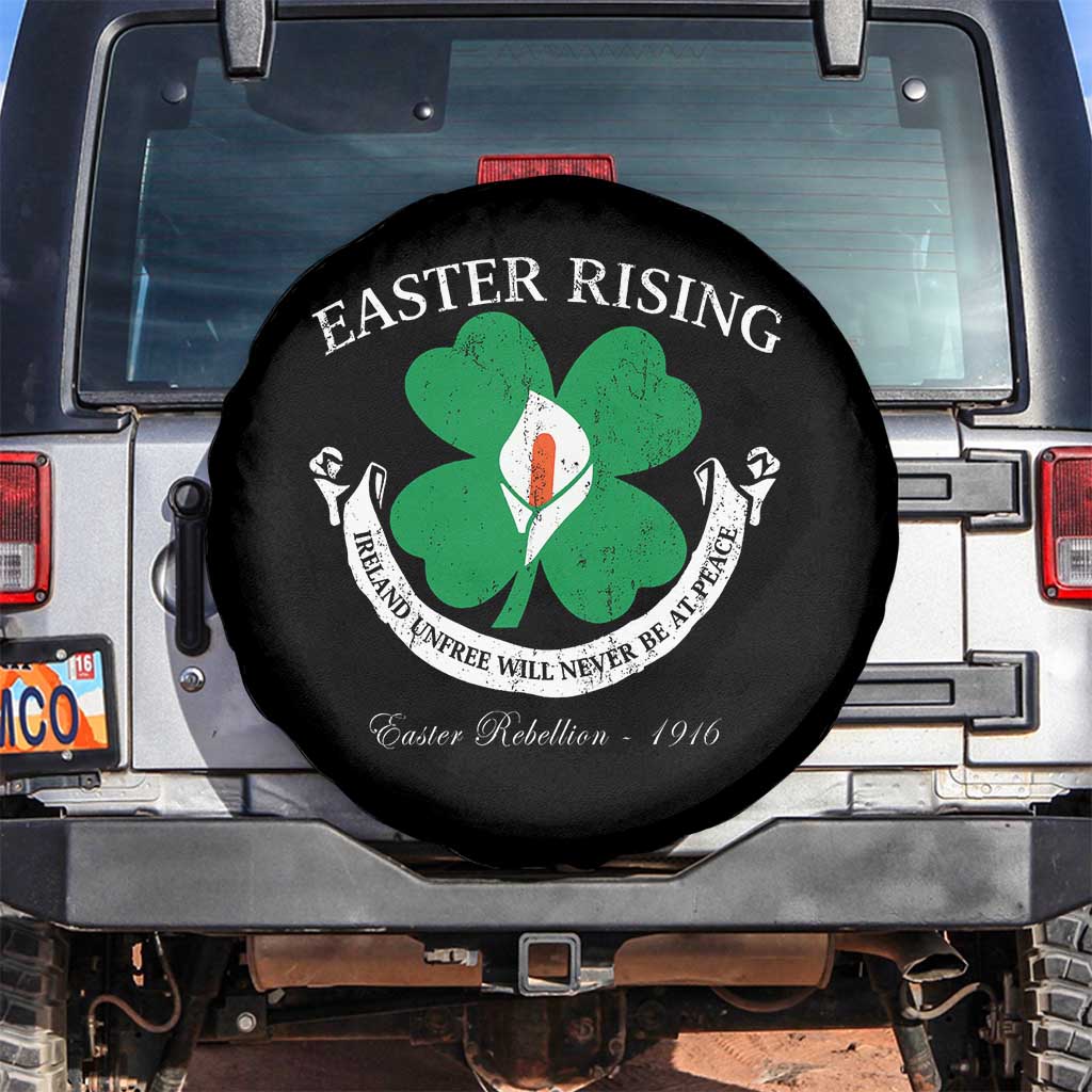 Easter Rising Spare Tire Cover Ireland Unfree Will Never Be At Peace 1916 Irish Rebellions TS11 No hole Black Print Your Wear