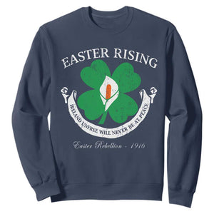 Easter Rising Sweatshirt Ireland Unfree Will Never Be At Peace 1916 Irish Rebellions TS11 Navy Print Your Wear