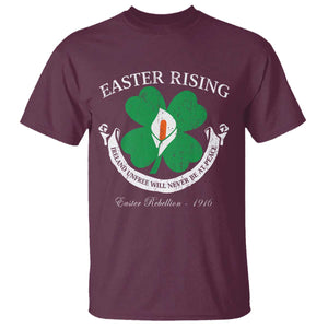 Easter Rising T Shirt Ireland Unfree Will Never Be At Peace 1916 Irish Rebellions TS11 Maroon Print Your Wear