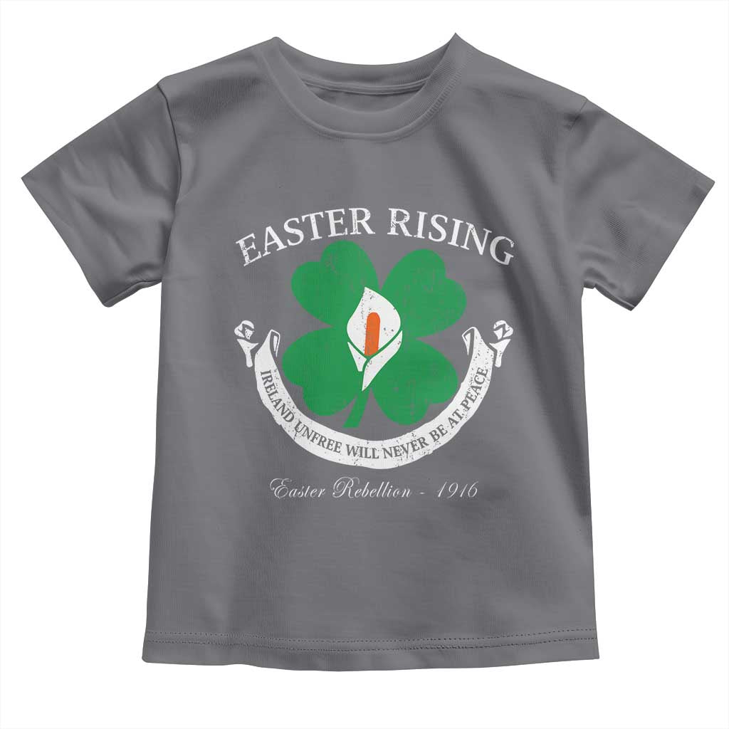 Easter Rising Toddler T Shirt Ireland Unfree Will Never Be At Peace 1916 Irish Rebellions TS11 Charcoal Print Your Wear