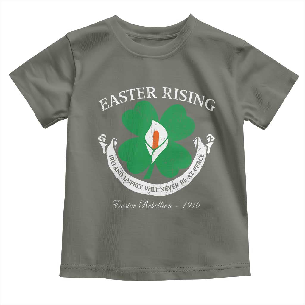 Easter Rising Toddler T Shirt Ireland Unfree Will Never Be At Peace 1916 Irish Rebellions TS11 Military Green Print Your Wear