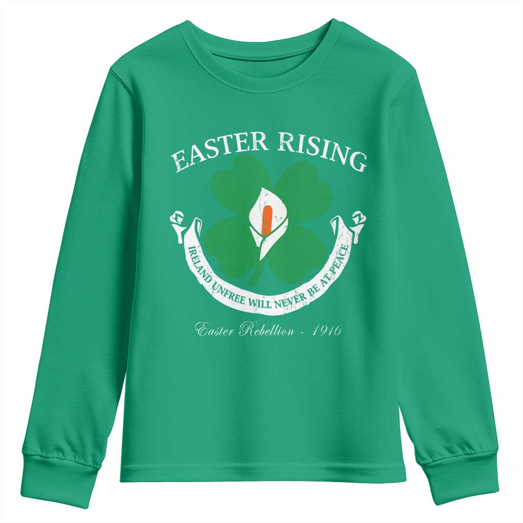 Easter Rising Youth Sweatshirt Ireland Unfree Will Never Be At Peace 1916 Irish Rebellions TS11 Irish Green Print Your Wear
