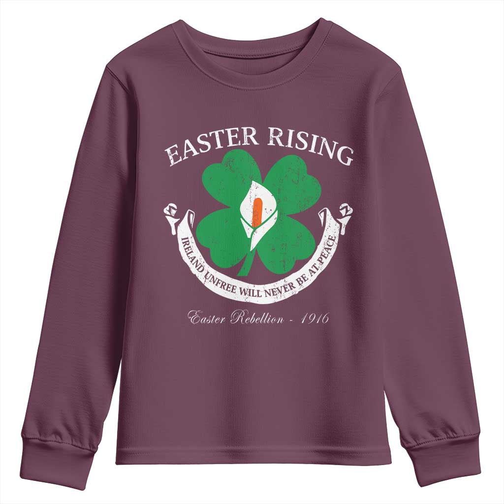 Easter Rising Youth Sweatshirt Ireland Unfree Will Never Be At Peace 1916 Irish Rebellions TS11 Maroon Print Your Wear