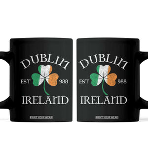Dublin Ireland Est 988 Coffee Mug St Patricks Day Shamrock Leaf TS11 Black Print Your Wear