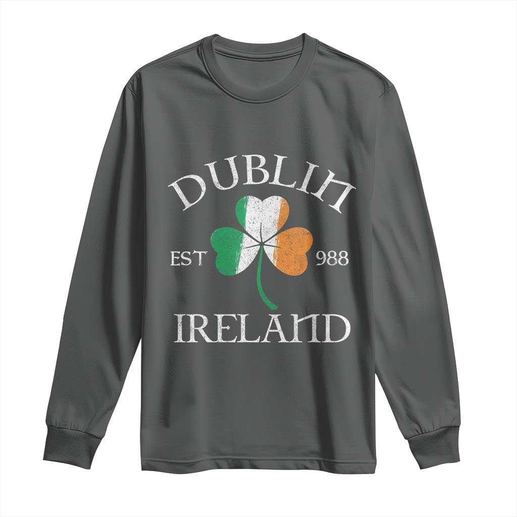 Dublin Ireland Est 988 Long Sleeve Shirt St Patricks Day Shamrock Leaf TS11 Dark Heather Print Your Wear