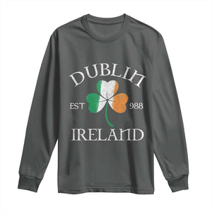 Dublin Ireland Est 988 Long Sleeve Shirt St Patricks Day Shamrock Leaf TS11 Dark Heather Print Your Wear
