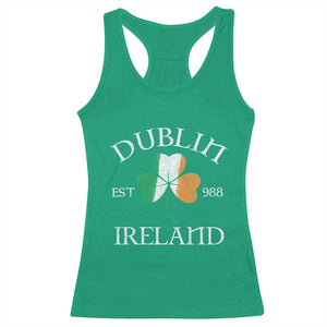 Dublin Ireland Est 988 Racerback Tank Top St Patricks Day Shamrock Leaf TS11 Irish Green Print Your Wear