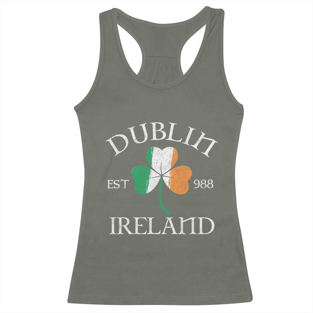 Dublin Ireland Est 988 Racerback Tank Top St Patricks Day Shamrock Leaf TS11 Military Green Print Your Wear